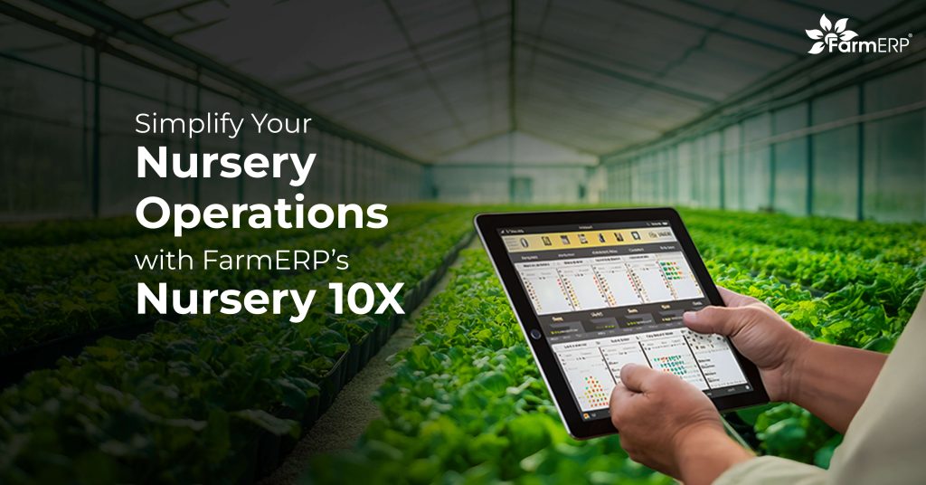 NURSERY 10X -Designed To Simplify Your Nursery Operations