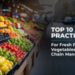 Fresh Fruits and Vegetables Supply Chain Management