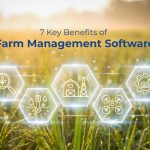 Benefits of Farm Management Software